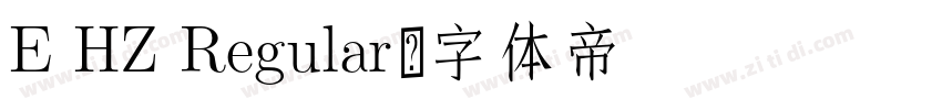 E HZ Regular字体转换